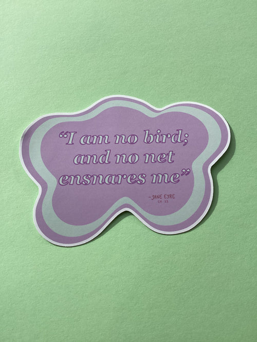 'I am no Bird' Jane Eyre Sticker